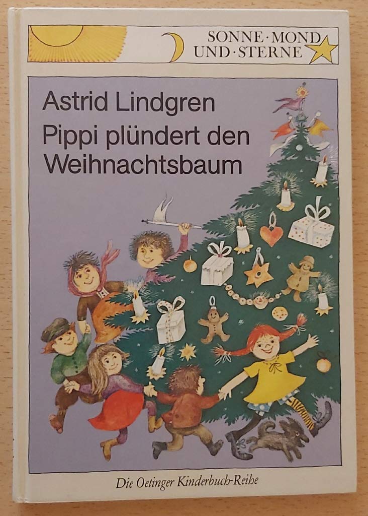 Pippi plündert den Weihnachtsbaum (Sonne, Mond und Sterne) Contemporary literature