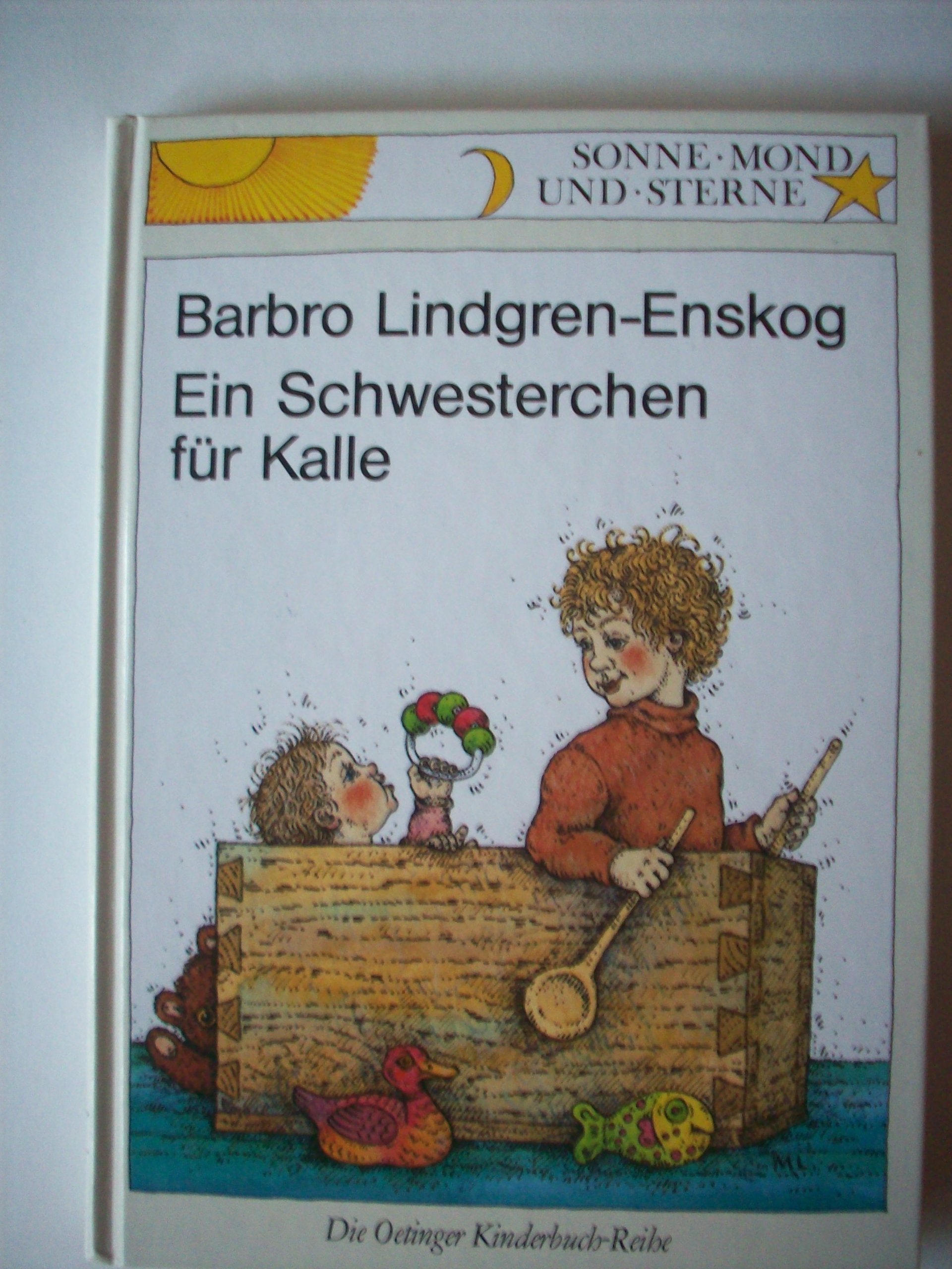Ein Schwesterchen für Kalle ( Ab 6 J.) (Sonne, Mond und Sterne) Books