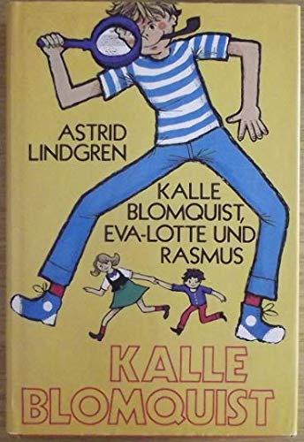 Kalle Blomquist. Eva-Lotta und Rasmus Learning & Reference