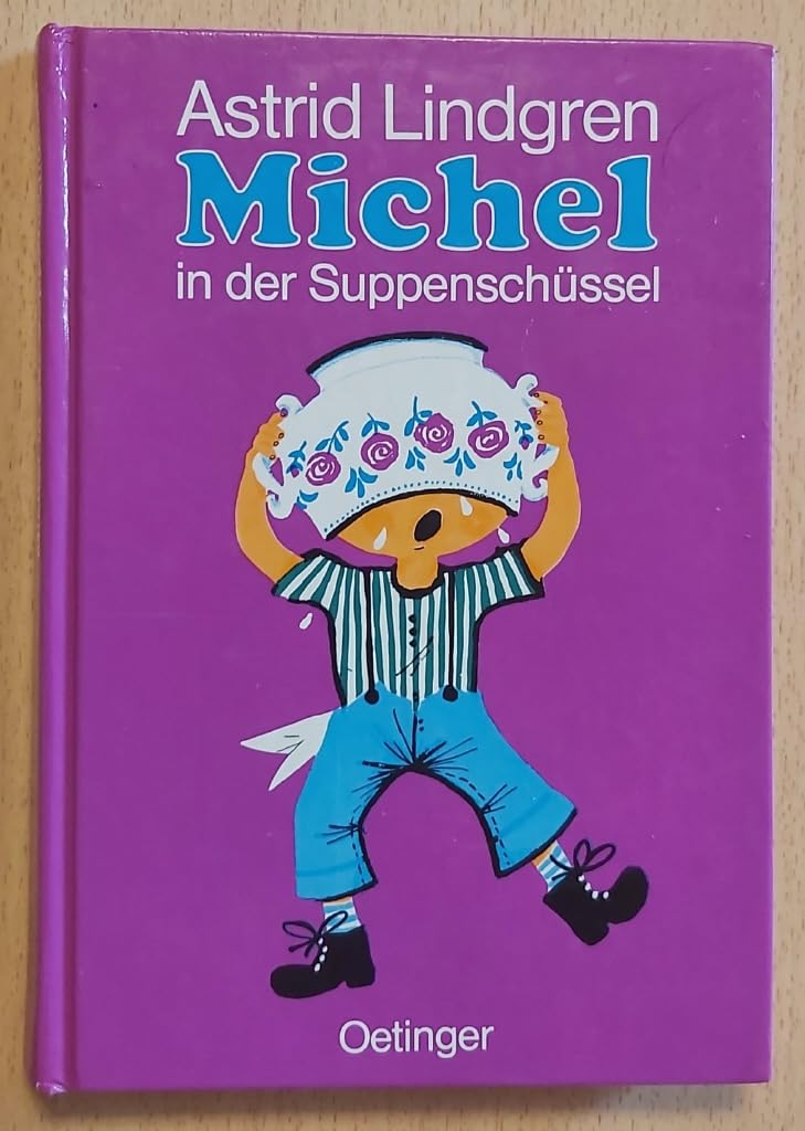 Michel in der Suppenschüssel Novels & Short Stories for children