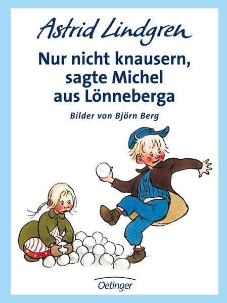 Nur nicht knausern, sagte Michel aus Lönneberga. Parents & Children