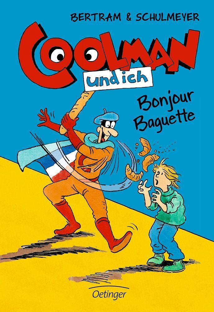 Coolman und ich 05. Bonjour Baguette Manga