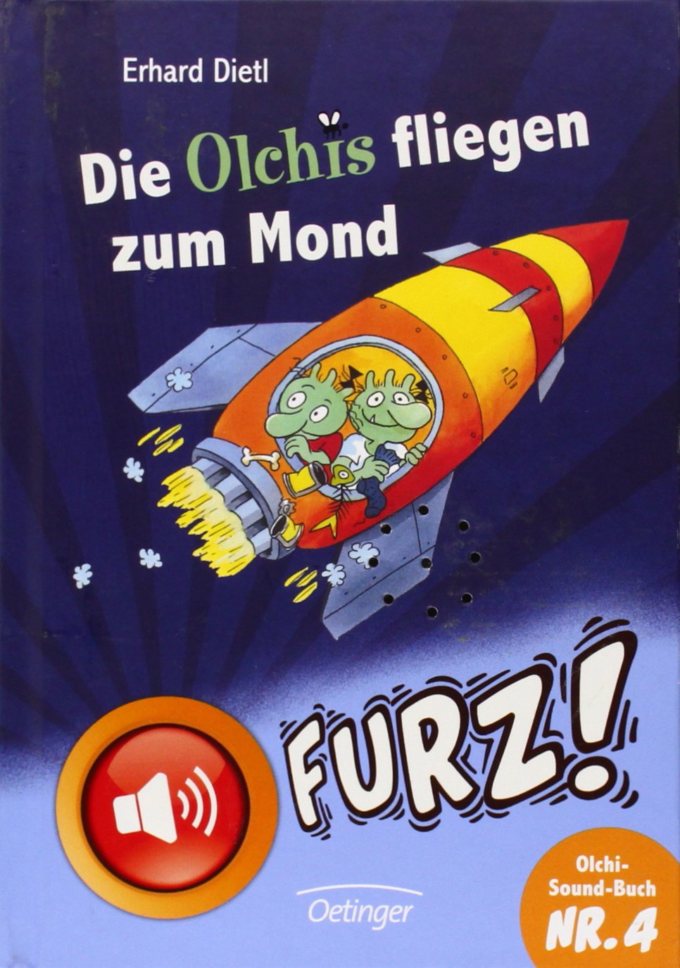 Die Olchis fliegen zum Mond: Olchi-Sound-Buch Nr. 4 Novels & Short Stories