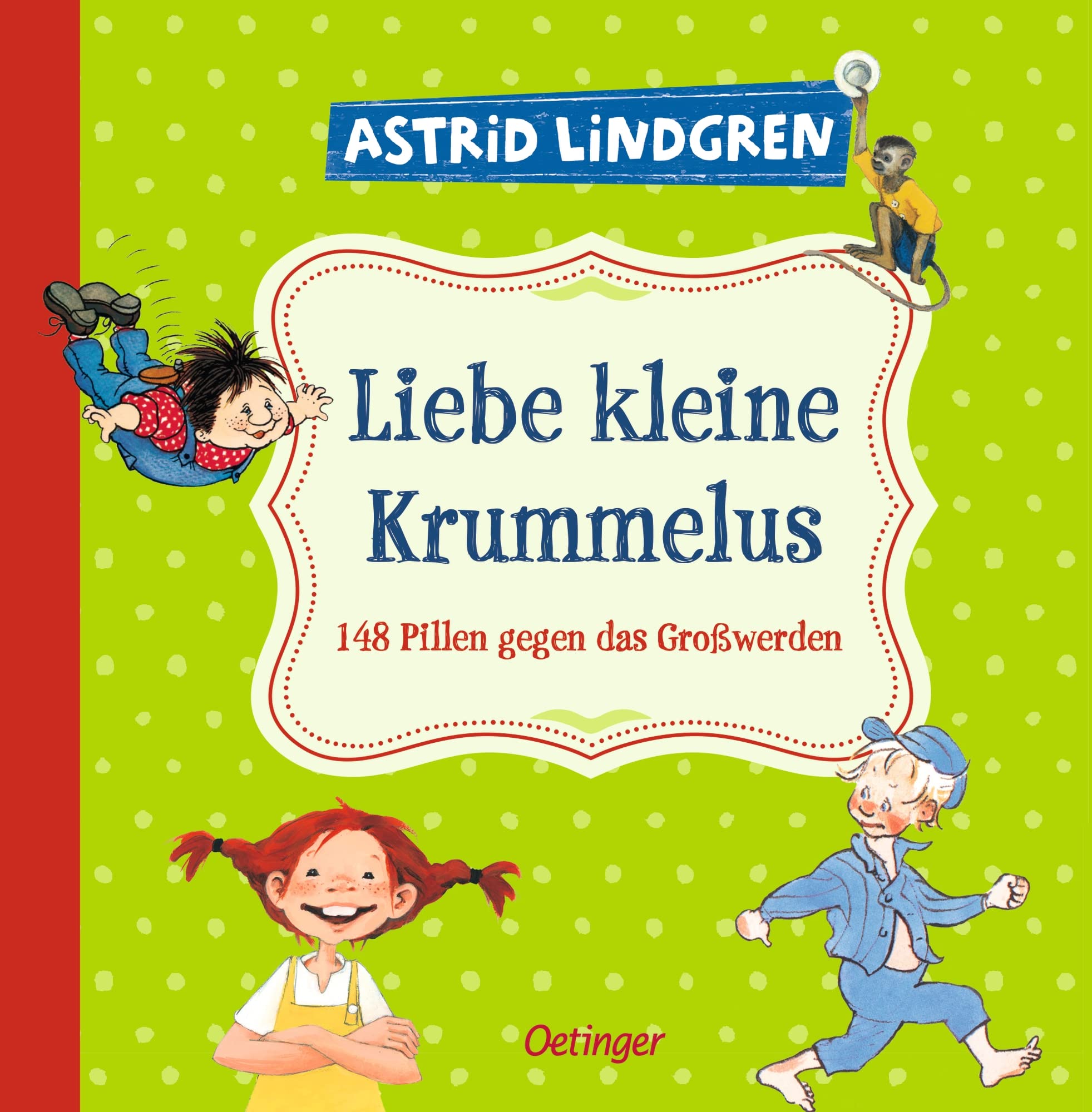 Liebe kleine Krummelus: 148 Pillen gegen das Großwerden Lifestyle