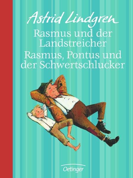Rasmus und der Landstreicher / Rasmus, Pontus und der Schwertschlucker: Jubiläums-Edition zum 100. Geburtstag von Astrid Lindgren Novels & Short Stories