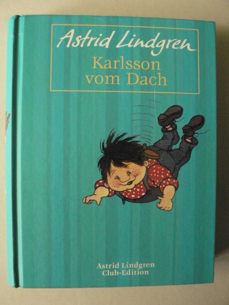 Karlsson vom Dach. Gesamtausgabe: Jubiläumsedition Novels & Short Stories