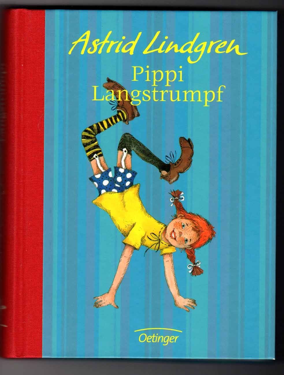 Pippi Langstrumpf. Gesamtausgabe: Jubiläums-Edition zum 100. Geburtstag von Astrid Lindgren Novels & Short Stories