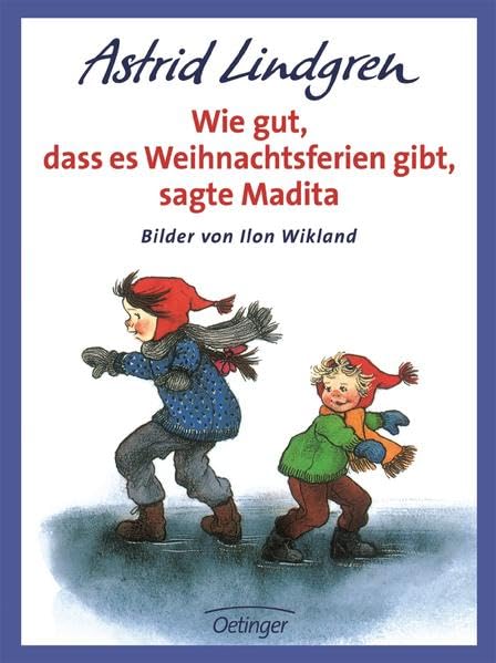 Wie gut, dass es Weihnachtsferien gibt, sagte Madita Novels & Short Stories