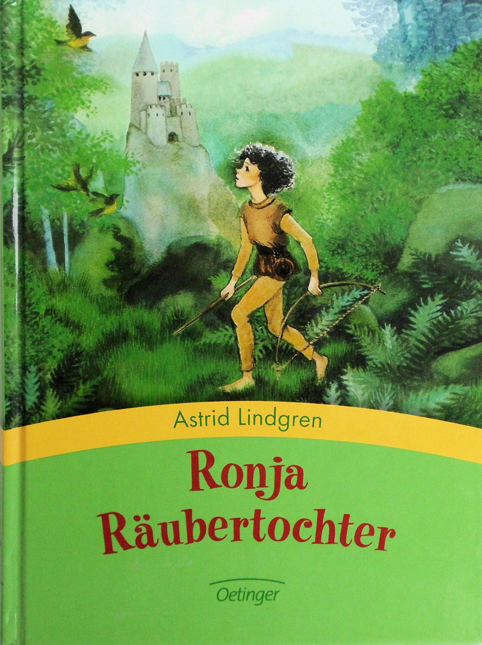 Ronja Räubertochter: Jubiläumsausgabe 60 Jahre Oetinger Novels & Short Stories