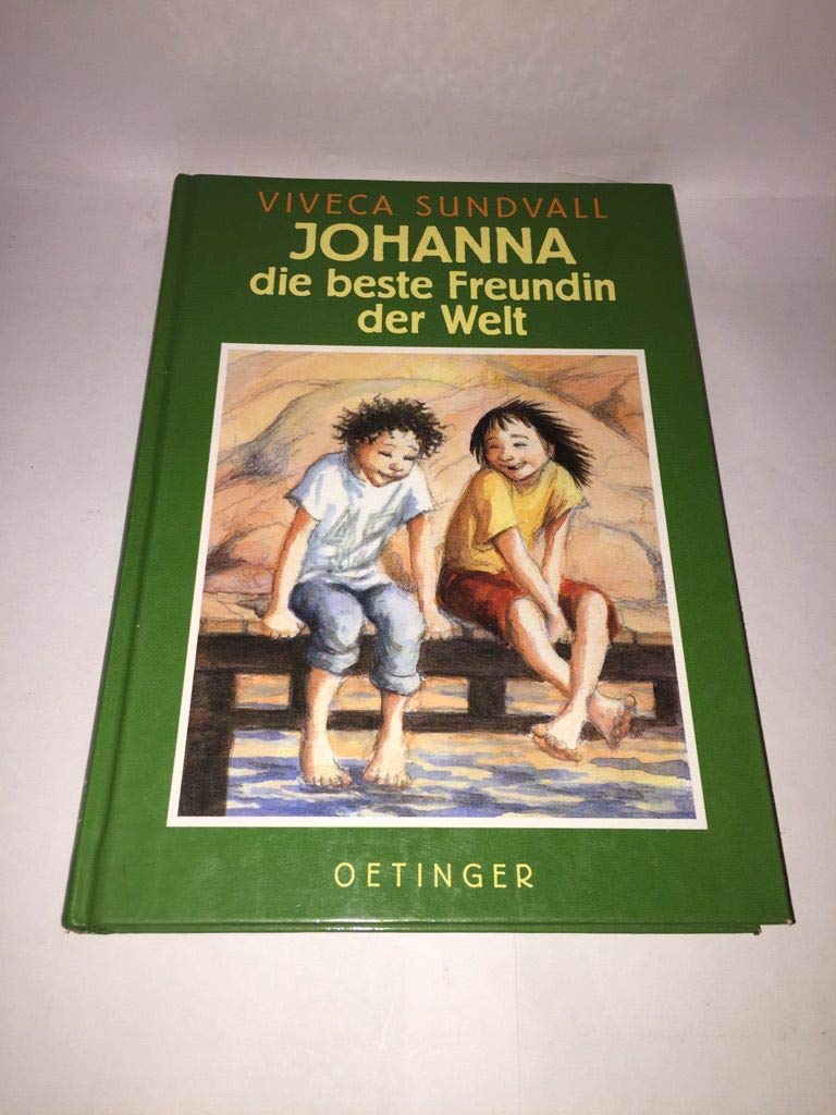 Johanna, die beste Freundin der Welt Books