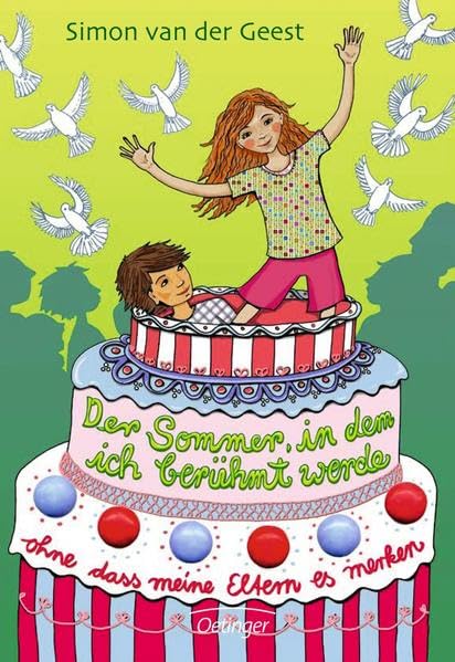Der Sommer, in dem ich berühmt werde: (ohne dass meine Eltern es merken) Novels & Short Stories