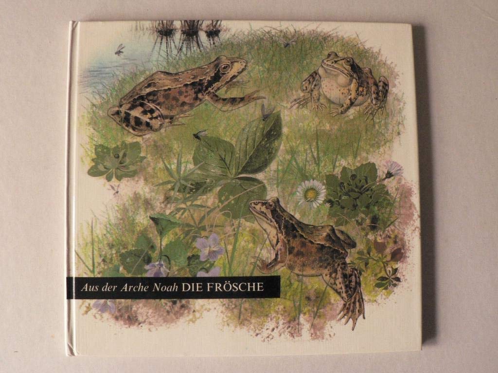 Product Image: Die Frösche. ( Aus der Arche Noah)