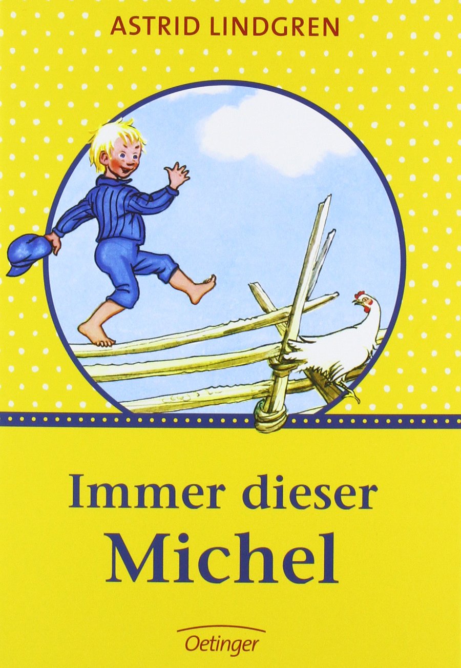 Immer dieser Michel: Die Gesamtausgabe des Kinderklassikers als Sonderedition (Michel aus Lönneberga) Novels & Short Stories