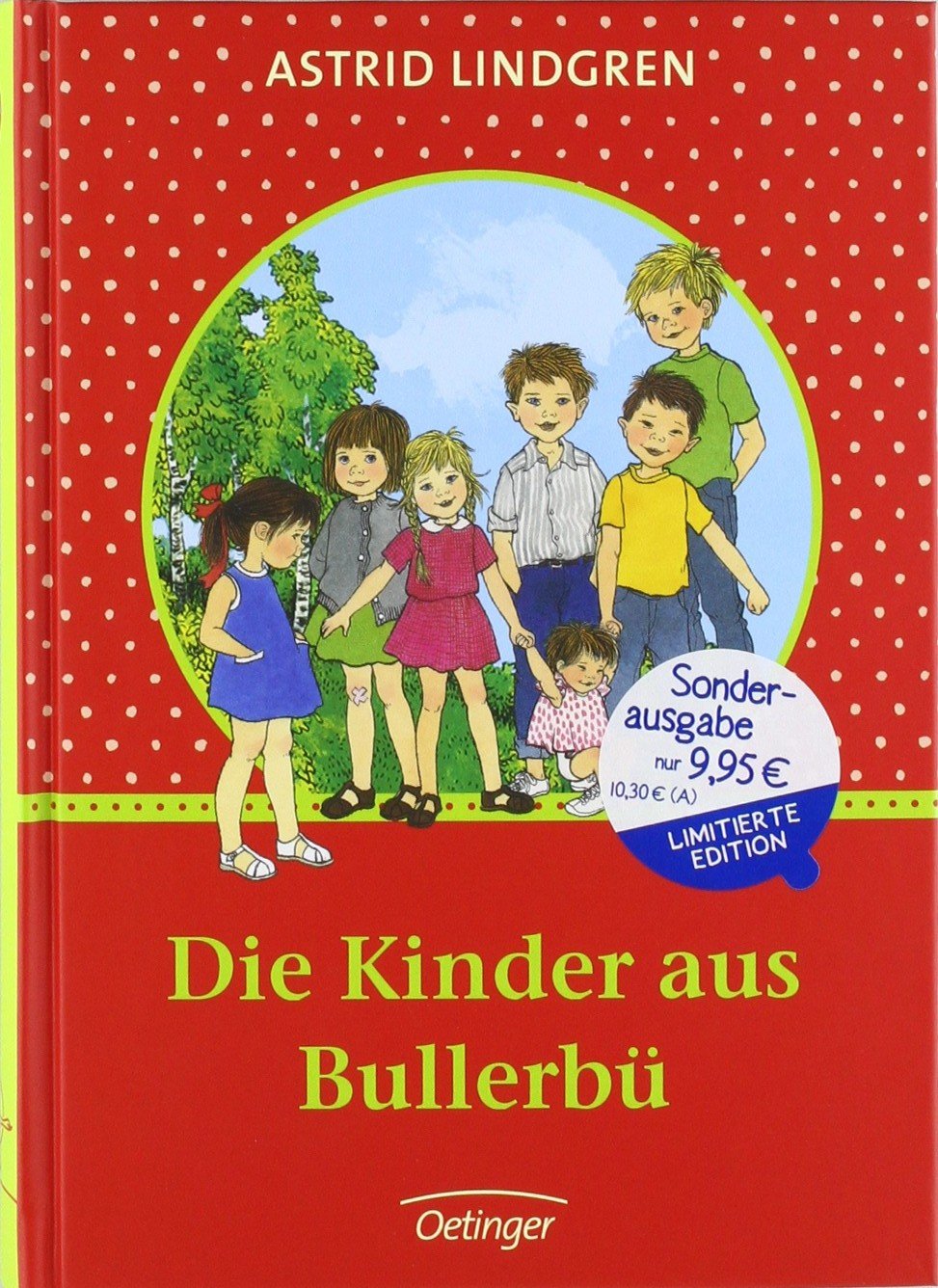 Die Kinder aus Bullerbü. Gesamtausgabe: Limitierte Edition (Wir Kinder aus Bullerbü) Novels & Short Stories