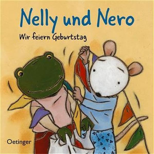 Nelly & Nero. Wir feiern Geburtstag Children's books
