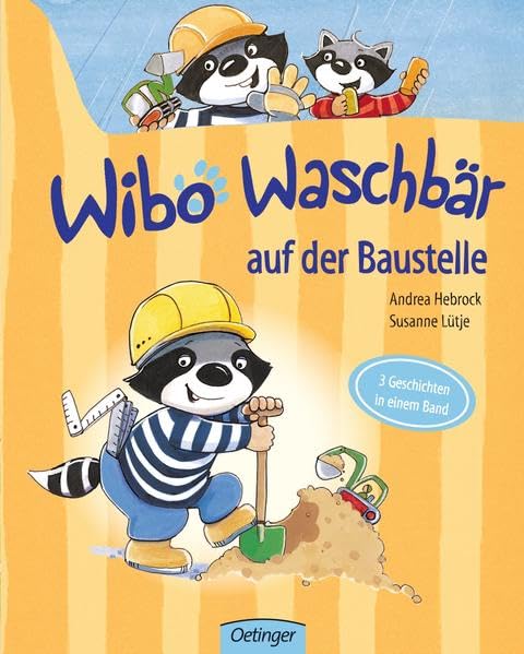 Wibo Waschbär auf der Baustelle Children's books