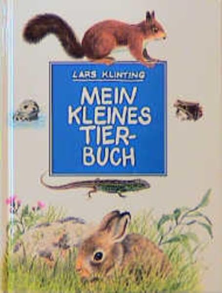 Mein kleines Tierbuch: Säugetiere, Lurche, Kriechtiere Non-fiction