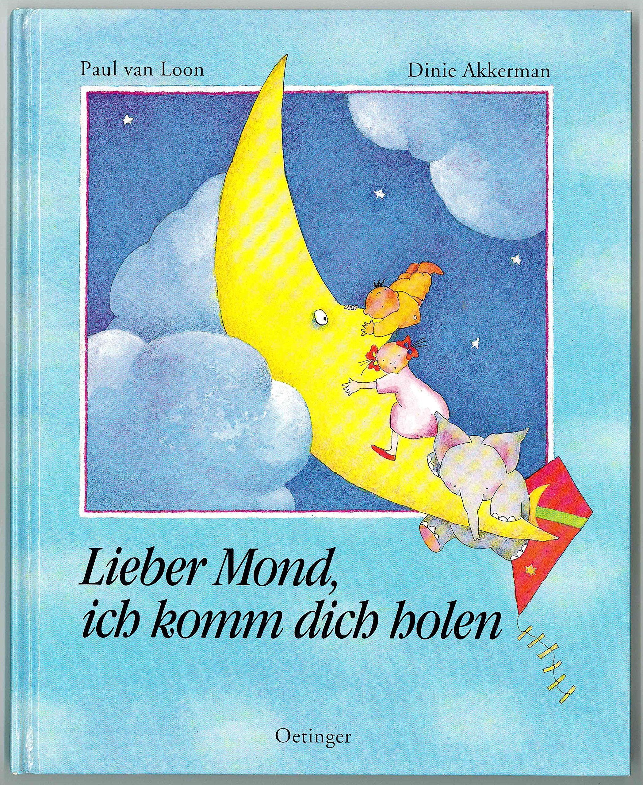 Lieber Mond, ich komm dich holen Books
