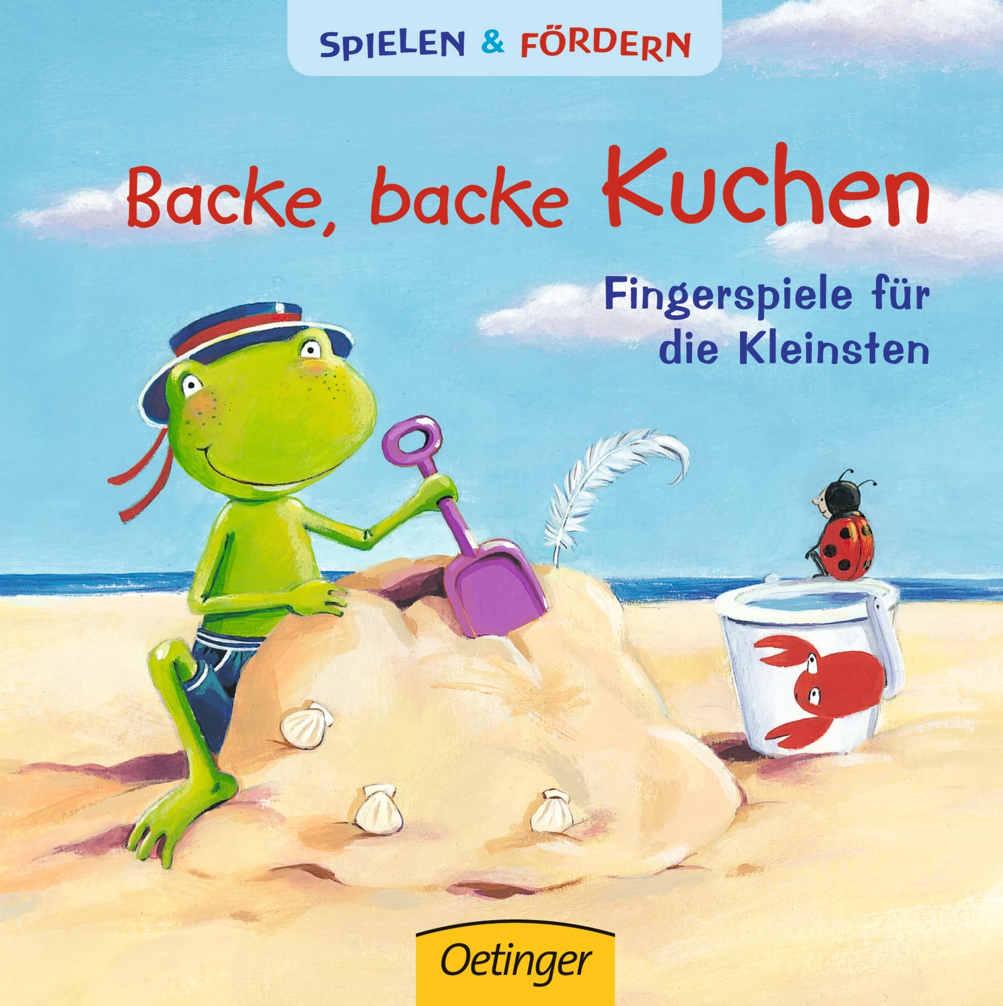 Backe, backe Kuchen: Fingerspiele für die Kleinsten Non-fiction