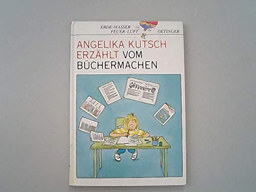 Angelika Kutsch erzählt vom Büchermachen (Erde, Wasser, Feuer, Luft) Books