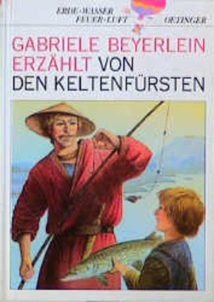 Gabriele Beyerlein erzählt von den Keltenfürsten (Erde, Wasser, Feuer, Luft) Books