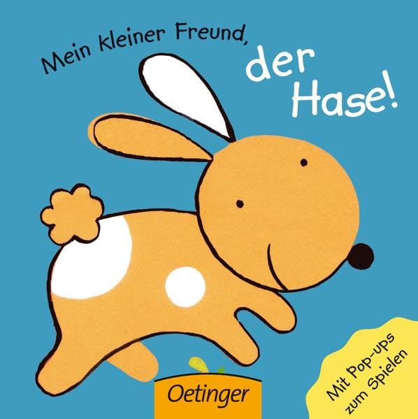 Mein kleiner Freund, der Hase: Mit Pop-ups zum Spielen Children's books