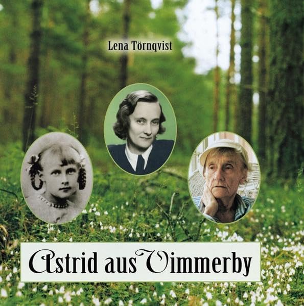 Astrid aus Vimmerby (Oetinger extra) Memories