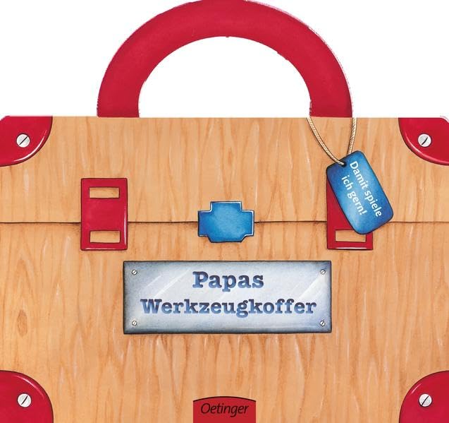 Damit spiele ich gern! Papas Werkzeugkoffer Children's books
