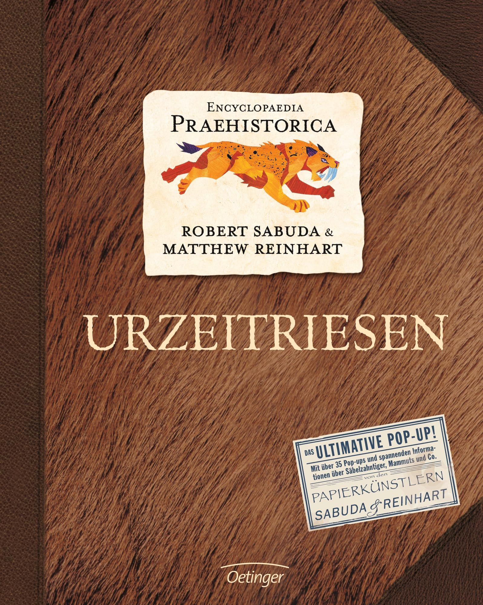 Encyclopaedia Praehistorica. Urzeitriesen: Das ultimative Pop-Up mit über 35 Pop-Ups und spannenden Informationen über Säbelzahntiger, Mammuts und Co. ... & Reinhart (Encyclopedia Praehistorica) Non-fiction