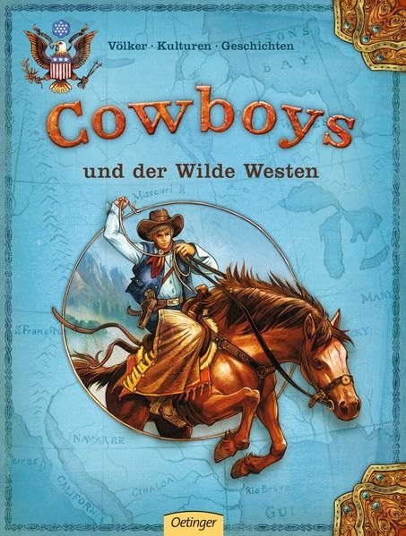 Cowboys und der Wilde Westen (Völker - Kulturen - Geschichten) Non-fiction