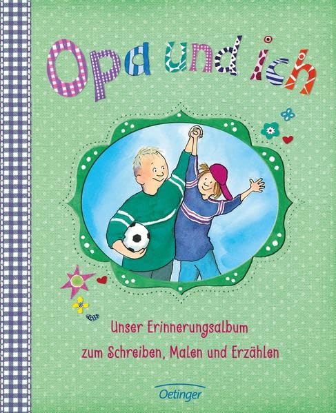 Opa und ich: Unser Erinnungsalbum zum Schreiben, Malen und Erzählen (Meine Großeltern und ich) Hobbies & Crafts