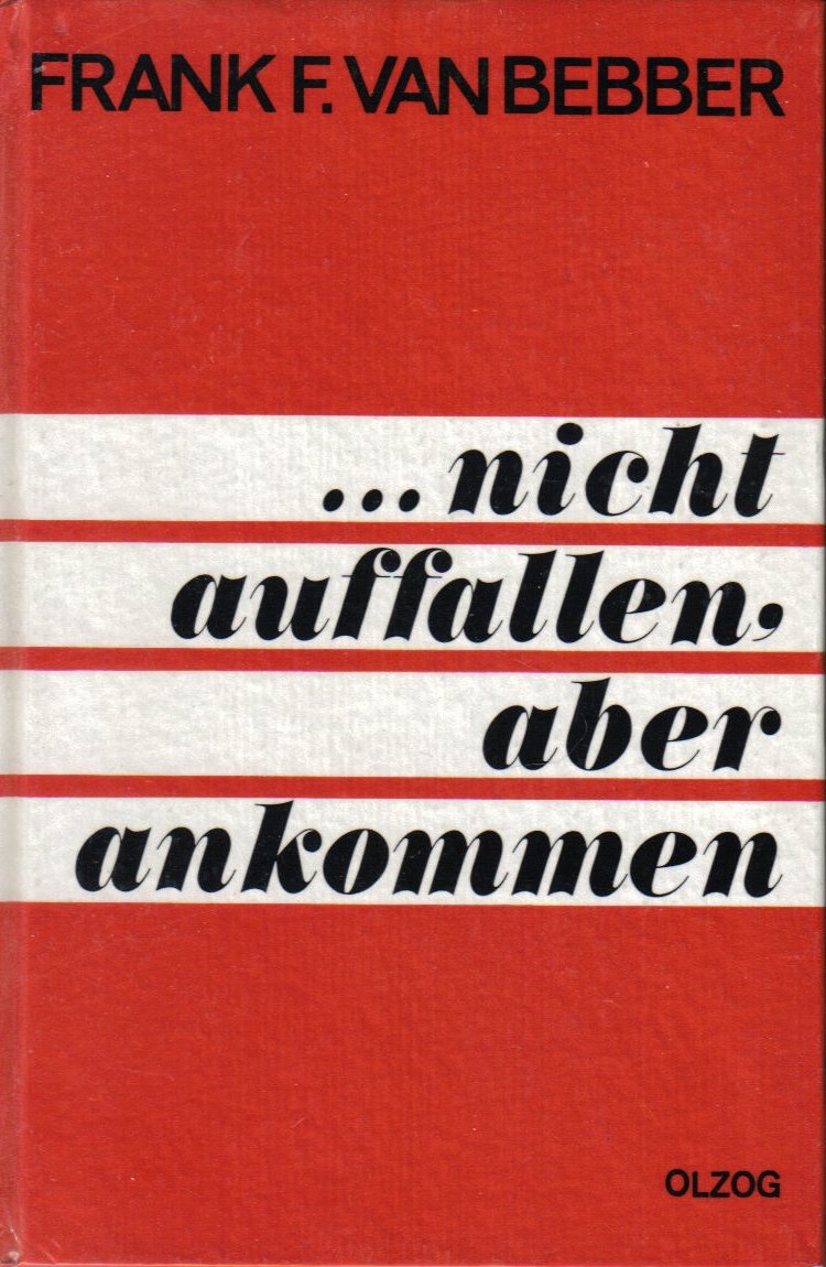 nicht auffallen, aber ankommen, Gedanken zur Öffentlichkeitsarbeit Books