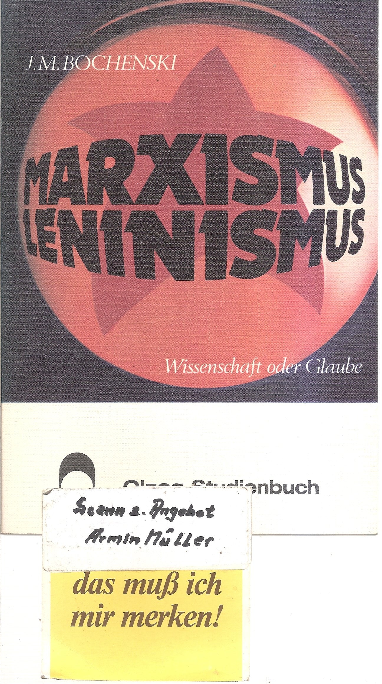 Marxismus, Leninismus. Wissenschaft oder Glaube. ( Olzog Studienbuch) Philosophy