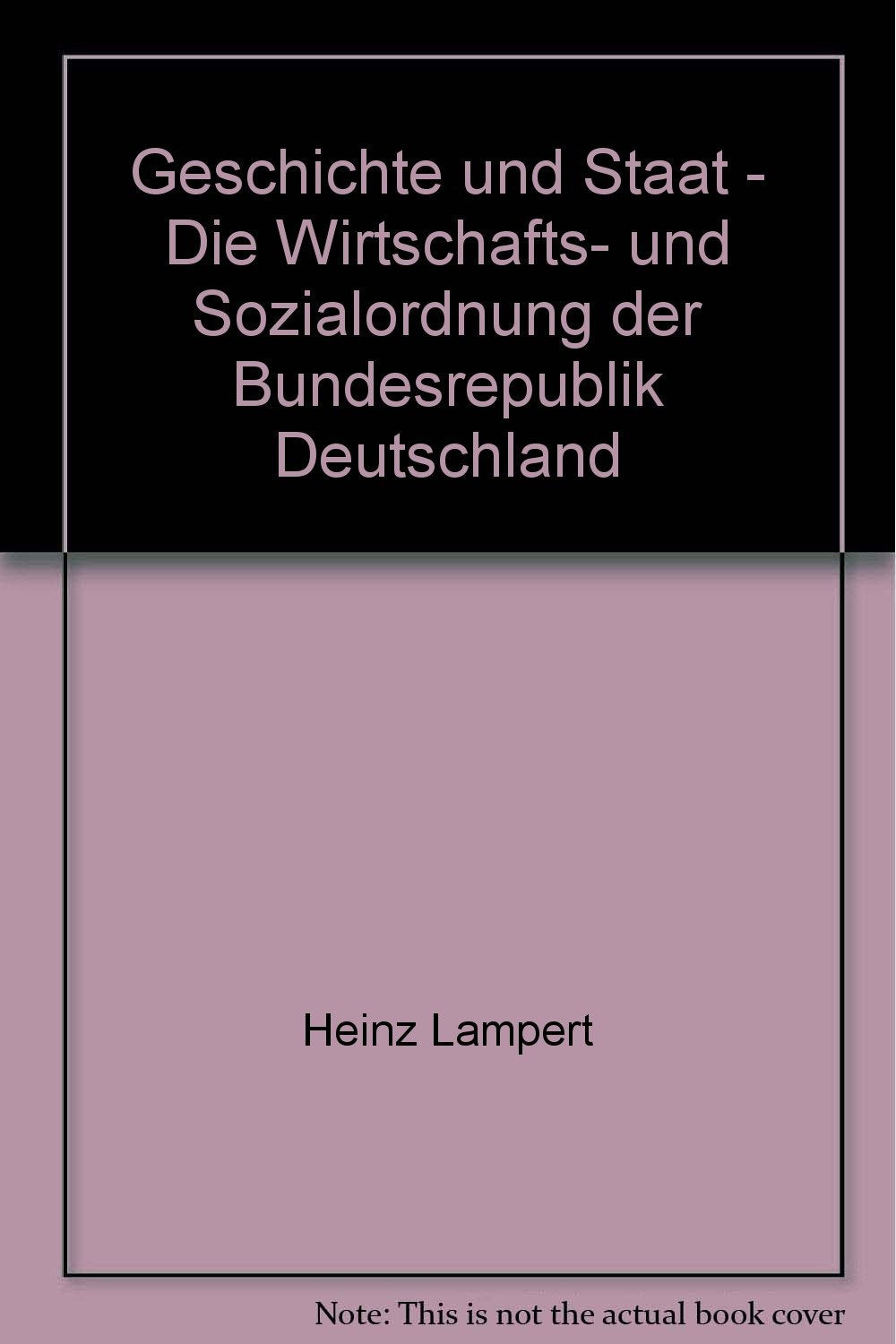Geschichte und Staat - Die Wirtschafts- und Sozialordnung der Bundesrepublik Deutschland Books