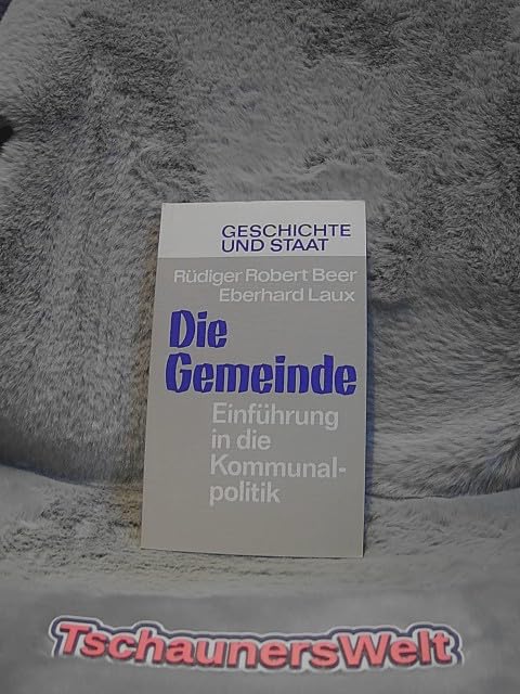 Die Gemeinde. Einführung in die Kommunalpolitik. book