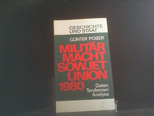Militärmacht Sowjetunion 1980. Daten, Tendenzen, Analyse. Politics & History