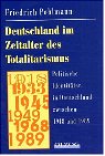 Deutschland im Zeitalter des Totalitarismus: Politische Identitäten in Deutschland zwischen 1918 und 1989 German history