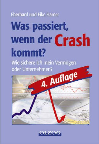 Was passiert, wenn der Crash kommt?. Wie sichere ich mein Vermögen oder Unternehmen? Business, Finance & Career
