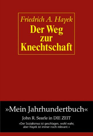 Der Weg zur Knechtschaft Politics & History