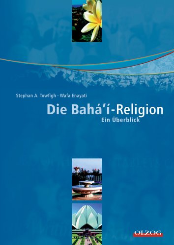 Die Bahá'í-Religion /Die Bahai-Religion: Ein Überblick Second hand books on Religion & Esotericism