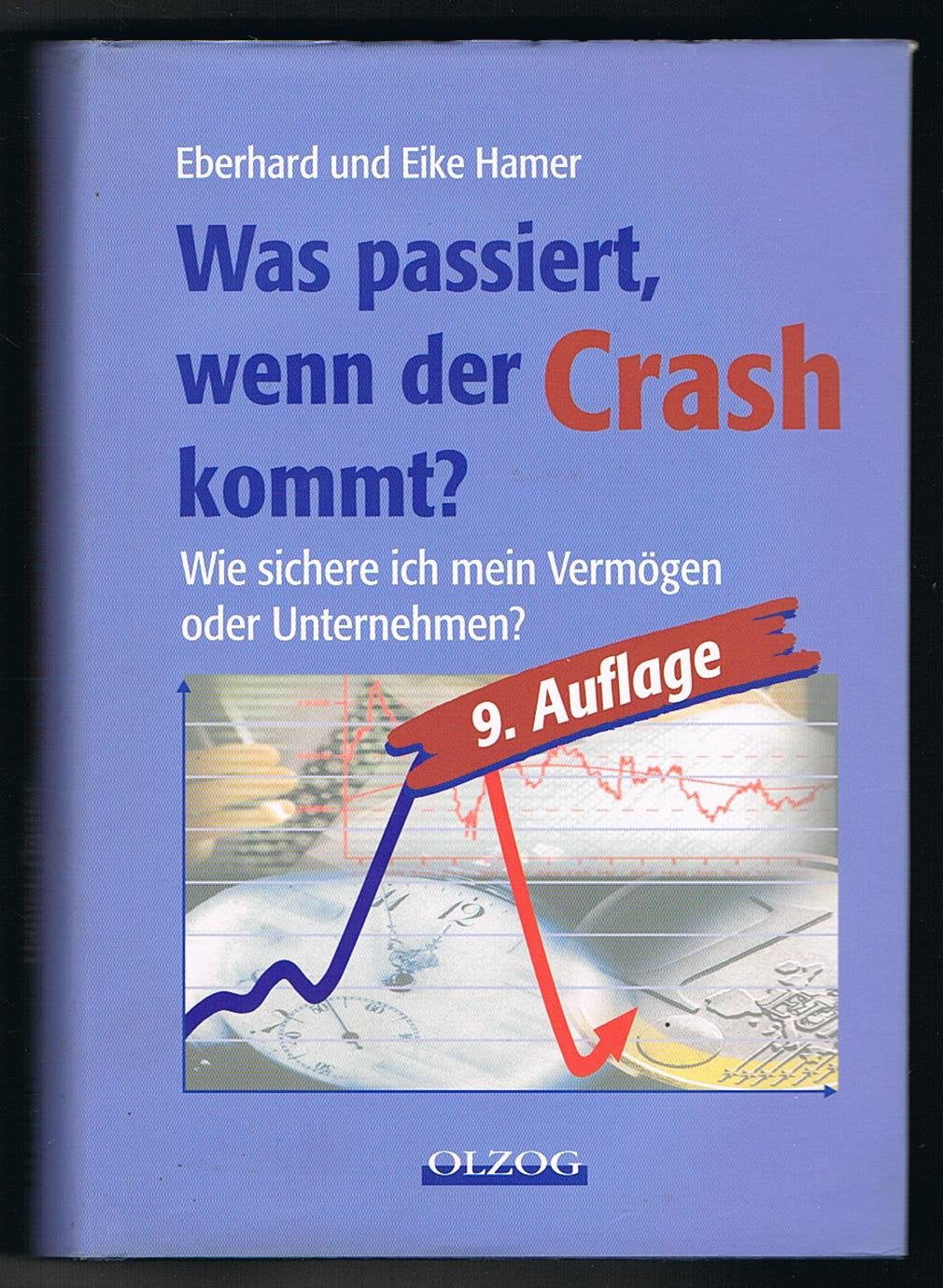 Was passiert, wenn der Crash kommt? Wie sichere ich mein Vermögen oder Unternehmen? Law