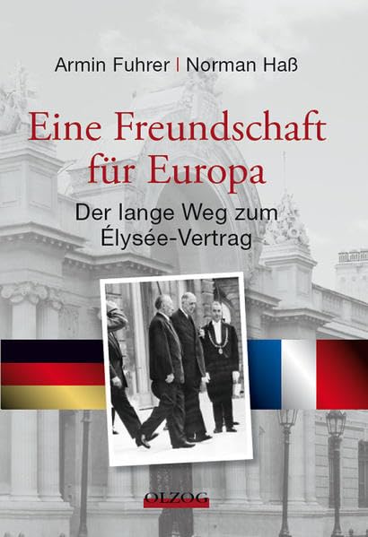 Eine Freundschaft für Europa Politics & History