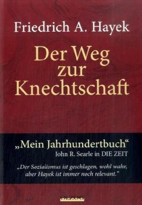 Der Weg zur Knechtschaft Politics & History