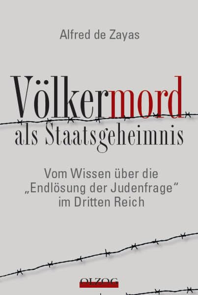 Völkermord als Staatsgeheimnis: Vom Wissen über die "Endlösung der Judenfrage" im Dritten Reich German history