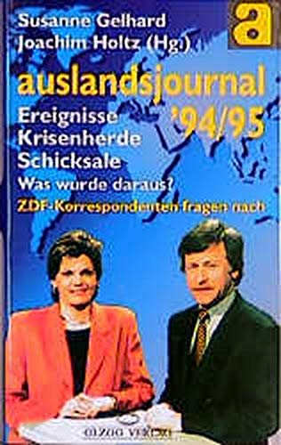 Auslandsjournal '94/95: Ereignisse, Krisenherde, Schicksale. Was wurde daraus? ZDF-Korrespondenten fragen nach Books