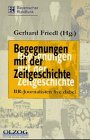 Begegnungen mit der Zeitgeschichte. BR- Journalisten live dabei Books