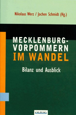 Mecklenburg-Vorpommern im Wandel. Bilanz und Ausblick Politics & History