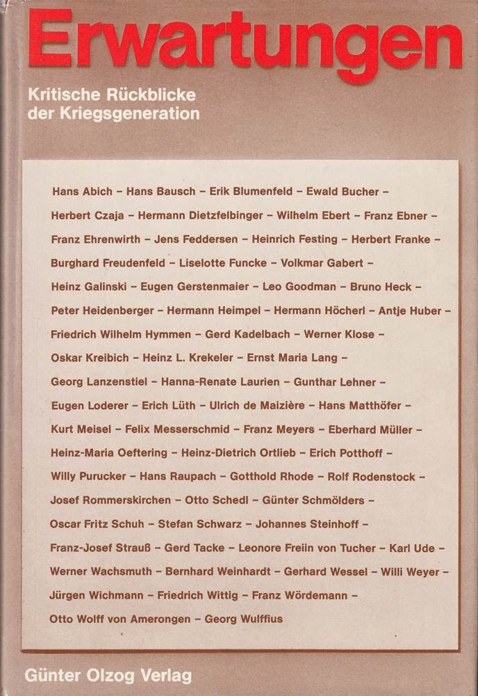 Erwartungen. Kritische Rückblicke der Kriegsgeneration German history