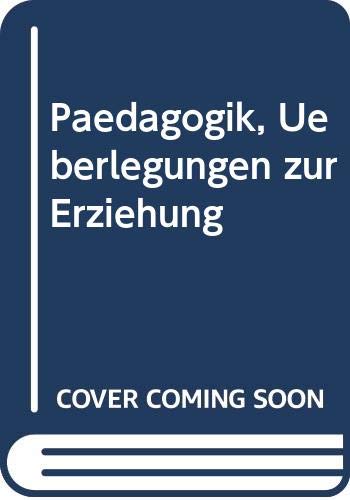 Pädagogik, Überlegungen zur Erziehung Parents & Children