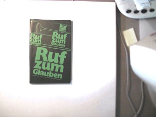 Ruf zum Glauben. Lieder für missionarische Gemeindearbeit Books